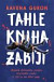 Tahle kniha zabíjí