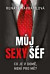Můj sexy šéf