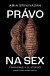 Právo na sex: Feminizmus v 21. storočí