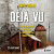 Déja vu