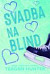 Carolina Comets 2: Svadba na blind