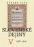 Slovenské dejiny V