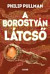 A borostyán látcső
