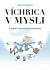 Víchrica v mysli - Dospelí s poruchou pozornosti