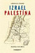 Izrael Palestína - Krátka história