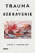 Trauma a uzdravenie