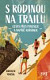 S rodinou na trailu