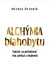 Alchýmia Blahobytu