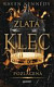Zlatá klec 1: Pozlacená