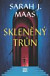 Skleněný trůn - Skleněný trůn 1