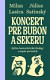 Koncert pre bubon a sekeru