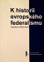 K historii evropského federalismu