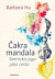 Čakra mandala - Tantrická jóga jako cesta