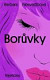 Borůvky, 3. vydání