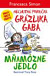 Mňamózne jedlo. Nechutná príručka Grázlika Gaba