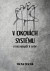 V okovách systému