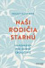 Naši rodičia starnú