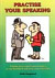 Practise your Speaking