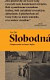 Slobodná. Dospievanie na konci dejín