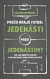 Prečo hrajú futbal jedenásti proti jedenástim