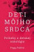 Deti môjho srdca. Príbehy z detskej onkológie