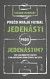 Prečo hrajú futbal jedenásti proti jedenástim