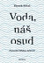 Voda, náš osud