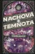Severní den 2: Nachová temnota