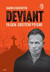 Deviant - Ed Gein. Skutečné Psycho