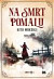 Na smrt pomalu