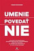 Umenie povedať nie