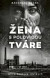 Žena s polovicou tváre