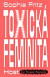 Toxická feminita
