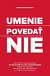 Umenie povedať nie