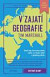 V zajatí geografie, 2., rozšírené vydanie
