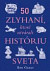 50 zlyhaní, ktoré utvárali históriu sveta