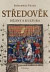 Středověk - Dějiny a kultura