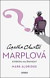 Marplová - Expertka na špatnost