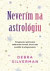 Neverím na astrológiu