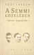 A semmi közelében