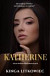Blakemoreovi 3: Katherine
