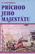 Príchod jeho majestátu
