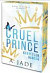 Cruel Prince – Kegyetlen herceg - Éldekorált kiadás