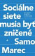 Sociálne siete musia byť zničené
