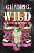 Chasing the Wild - Határok nélkül - (Különleges kiadás)