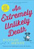 An Extremely Unlikely Death