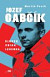 Jozef Gabčík. Človek, vojak, legenda