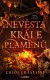 Oheň a touha - Kniha druhá: Nevěsta Krále plamenů
