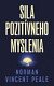 Sila pozitívneho myslenia