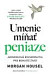Umenie míňať peniaze